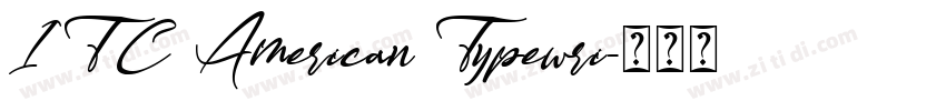 ITC American Typewri字体转换
